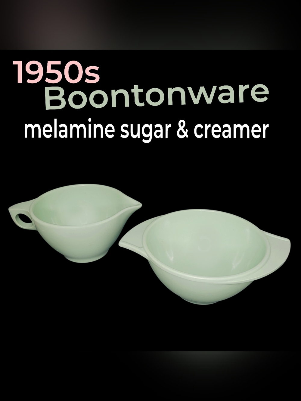 Vintage 1950s mint green Boontonware melamine creamer and sugar set No Lid